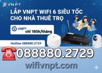 LẮP VNPT WIFI 6 NHÀ THUÊ TRỌ CHỈ 180K