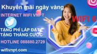 KHUYẾN MÃI LẮP WIFI VNPT TRỌN GÓI 7th, 14th TẶNG VOUCHER 300k